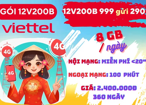 Gói cước 12V200B Viettel: Có 8GB DATA mỗi ngày, gọi thả ga, dùng 1 năm
