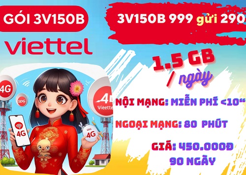 Gói cước 3V150B Viettel: Có 2GB mỗi ngày, gọi nội mạng và ngoại mạng, dùng 90 ngày