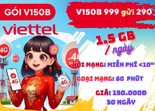 Gói cước V150B Viettel: nhận 2GB mỗi ngày, gọi miễn phí cả tháng, giá 150.000đ