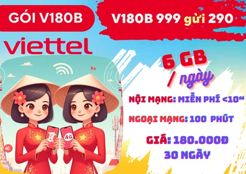 Gói cước V180B Viettel: Có ngay 6GB mỗi ngày, gọi thả ga, dùng 30 ngày