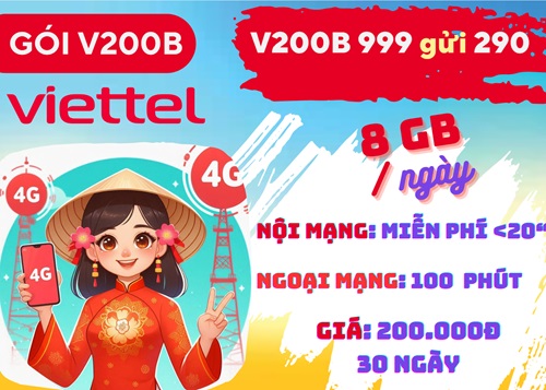 Gói cước V200B Viettel: Có 8GB mỗi ngày, gọi thả ga, dùng 30 ngày