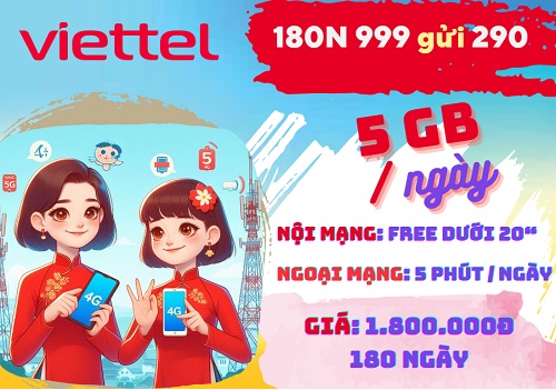 Gói cước 180N Viettel: Có ngay 5GB mỗi ngày, gọi thả ga, dùng 6 tháng