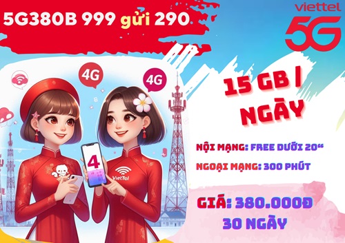 Gói cước 5G380B Viettel: 15GB/ngày, gọi nội mạng, ngoại mạng dùng tốc độ 5G