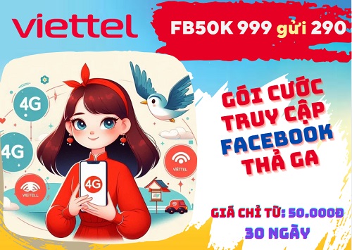 Gói cước FB50K Viettel chỉ 50K dùng Facebook 30 ngày với ưu đãi 50GB data 